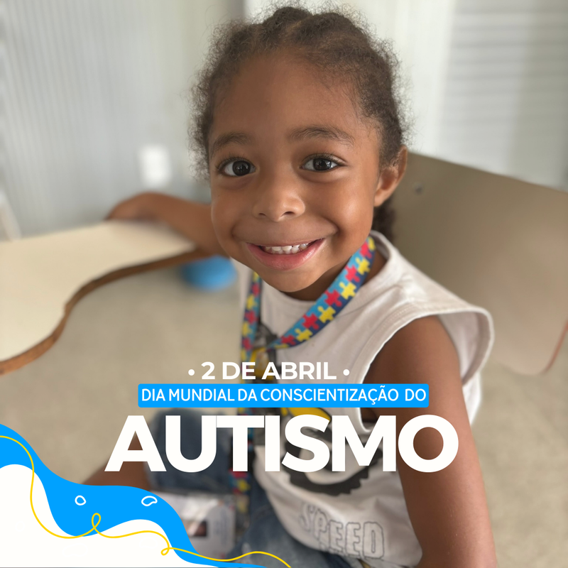 Dia Mundial de Conscientização do Autismo!